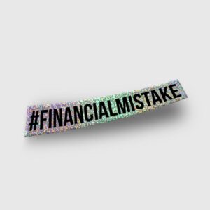 HardTuned – Financial Mistake Glitter Sticker